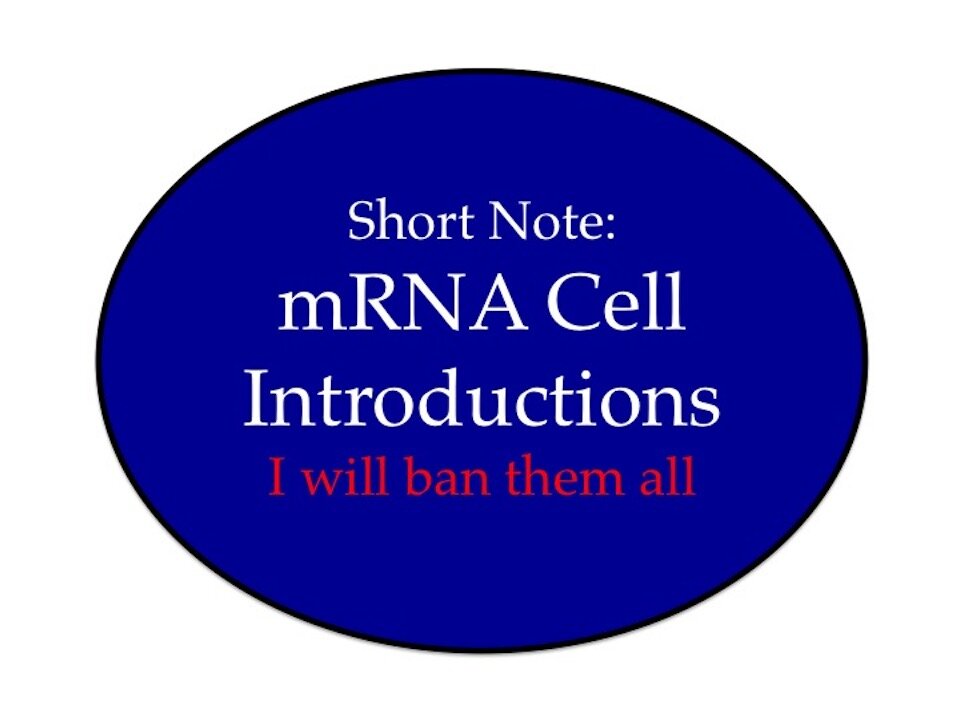 mRNA Cell Introductions: Banned