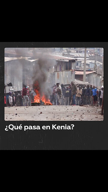 Protestas en Kenia por subidas de precios terminan en tragedia con 6 muertos