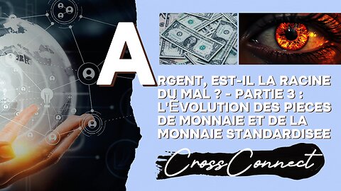 L'Argent, Est-il La Racine du Mal ? - Partie 3 : L'évolution vers pièces de monnaie