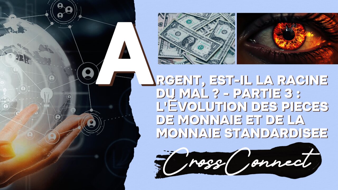 L'Argent, Est-il La Racine du Mal ? - Partie 3 : L'évolution vers pièces de monnaie