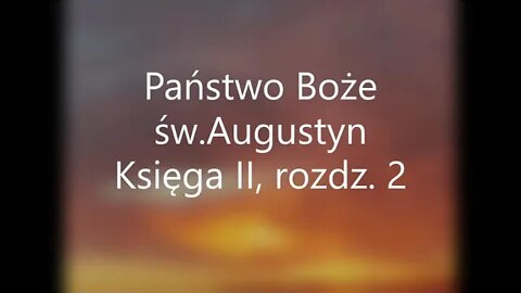 Państwo Boże - św.Augustyn Księga II, rozdz.2