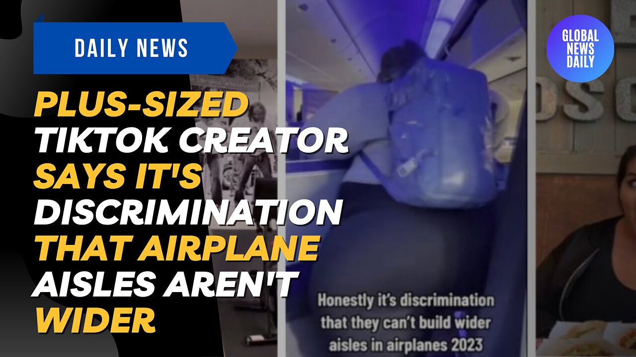 Plus-Sized TikTok Creator Says it's Discrimination That Airplane Aisles Aren't Wider