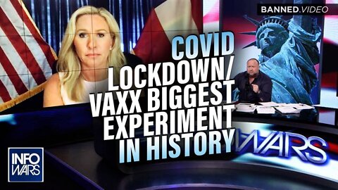 Marjorie Taylor Greene: Covid Lockdowns and Vaccine Biggest Experiment in Human History