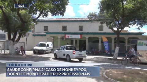 Teófilo Otoni: Saúde confirma 2ª caso de "Monkeypox", doente é monitorado por Profissionais.