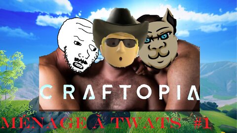 Ménage à twats Play Craftopia Part 1