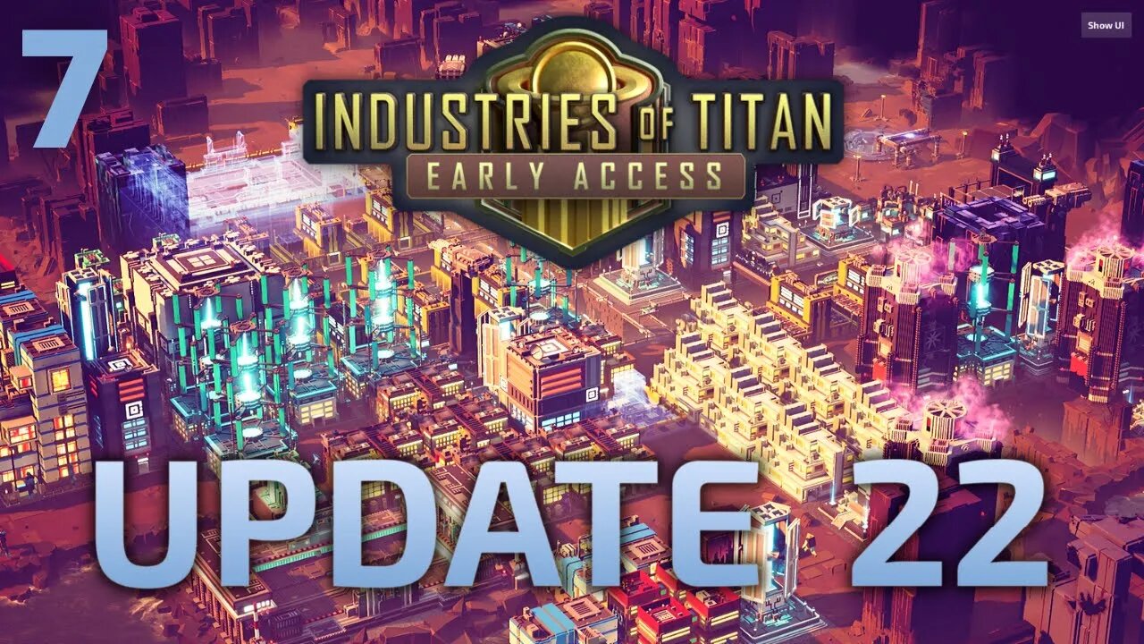 Preventing Future Issues - Industries Of Titan Update 22 - 7