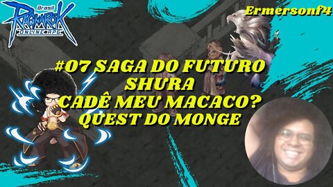 [41] #07 A saga do futuro shura- cadê meu macaco? quest do monge [BRO-THOR]