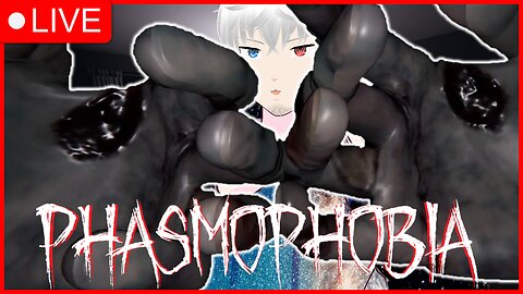 🔴[PHASMOPHOBIA]