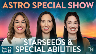 🌟 SPECIAL ASTRO SHOW Starseeds & Special Abilities with Julie, Sophie & Elena