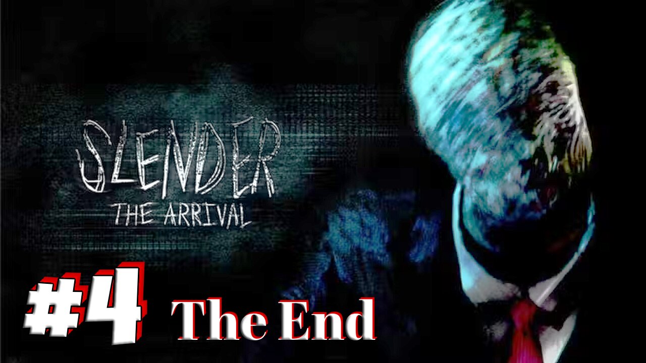 Slender: The Arrival - The End! [4]