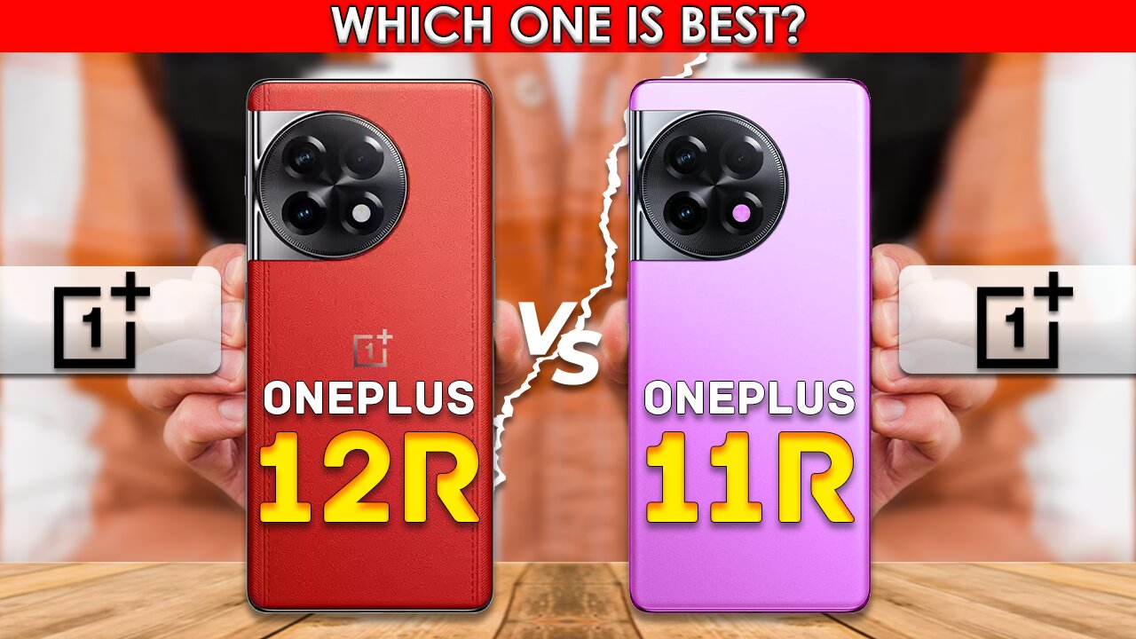 OnePlus 12R VS OnePlus 11R | Full comparisonš„