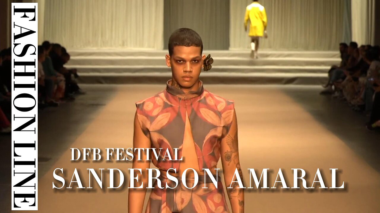 Sanderson Amaral | Dfb Festival | Fashion Line