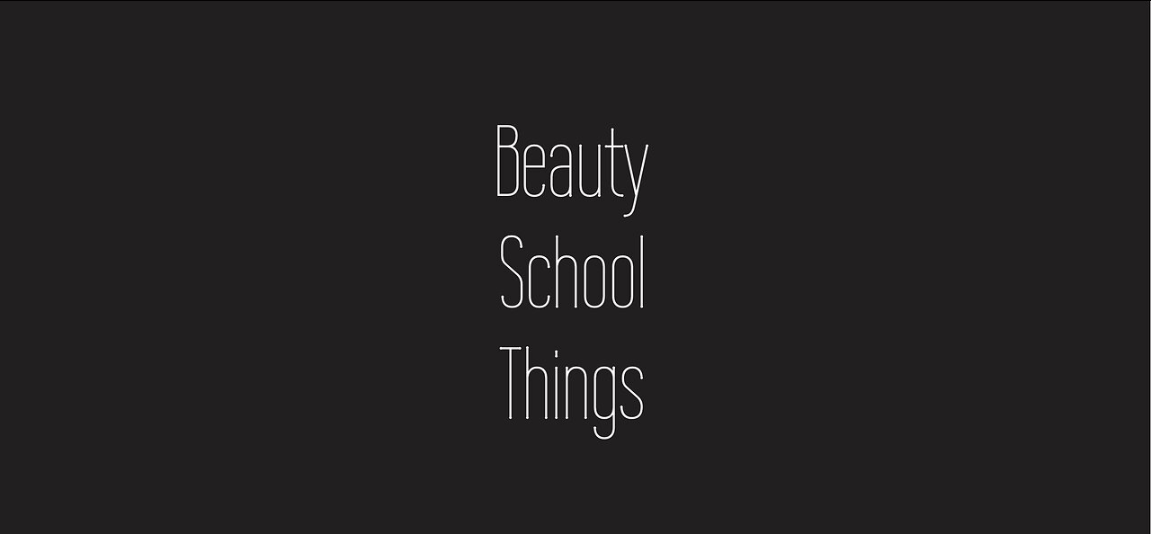 BEAUTY SCHOOL VLOG