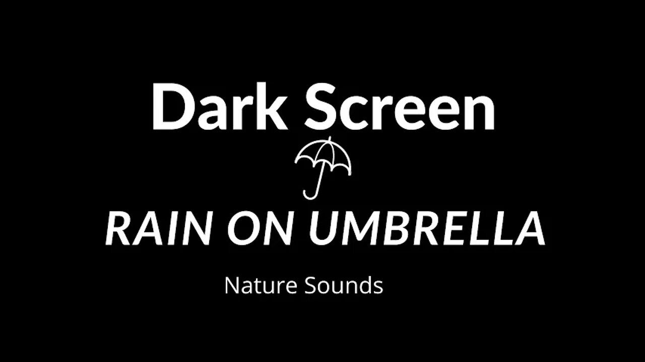 Dark Screen Rain On Umbrella Relaxing, Study Sleep Soothing Sounds Fights Insomnia 3 Hours