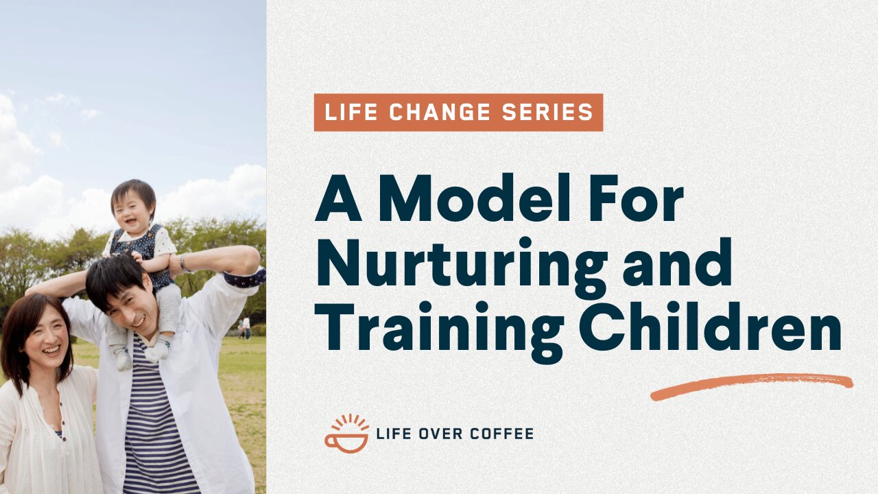 A Model For Nurturing and Training Children