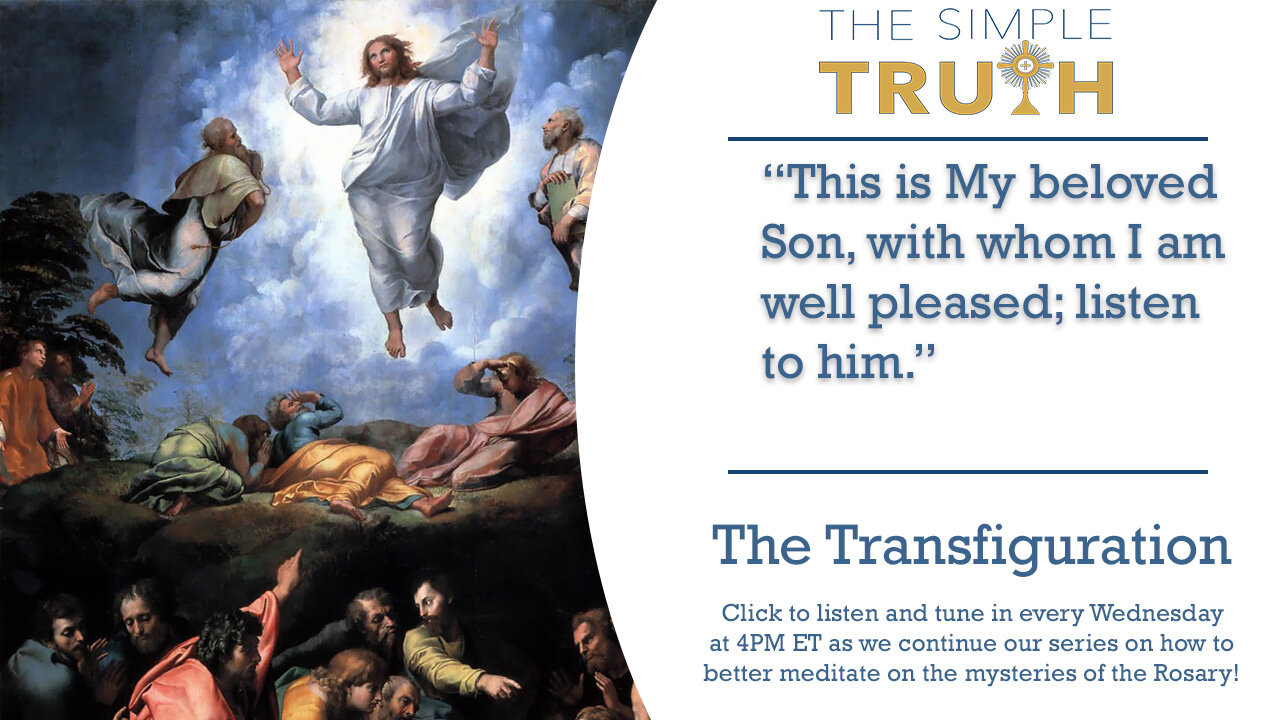 The Fourth Luminous Mystery: The Transfiguration