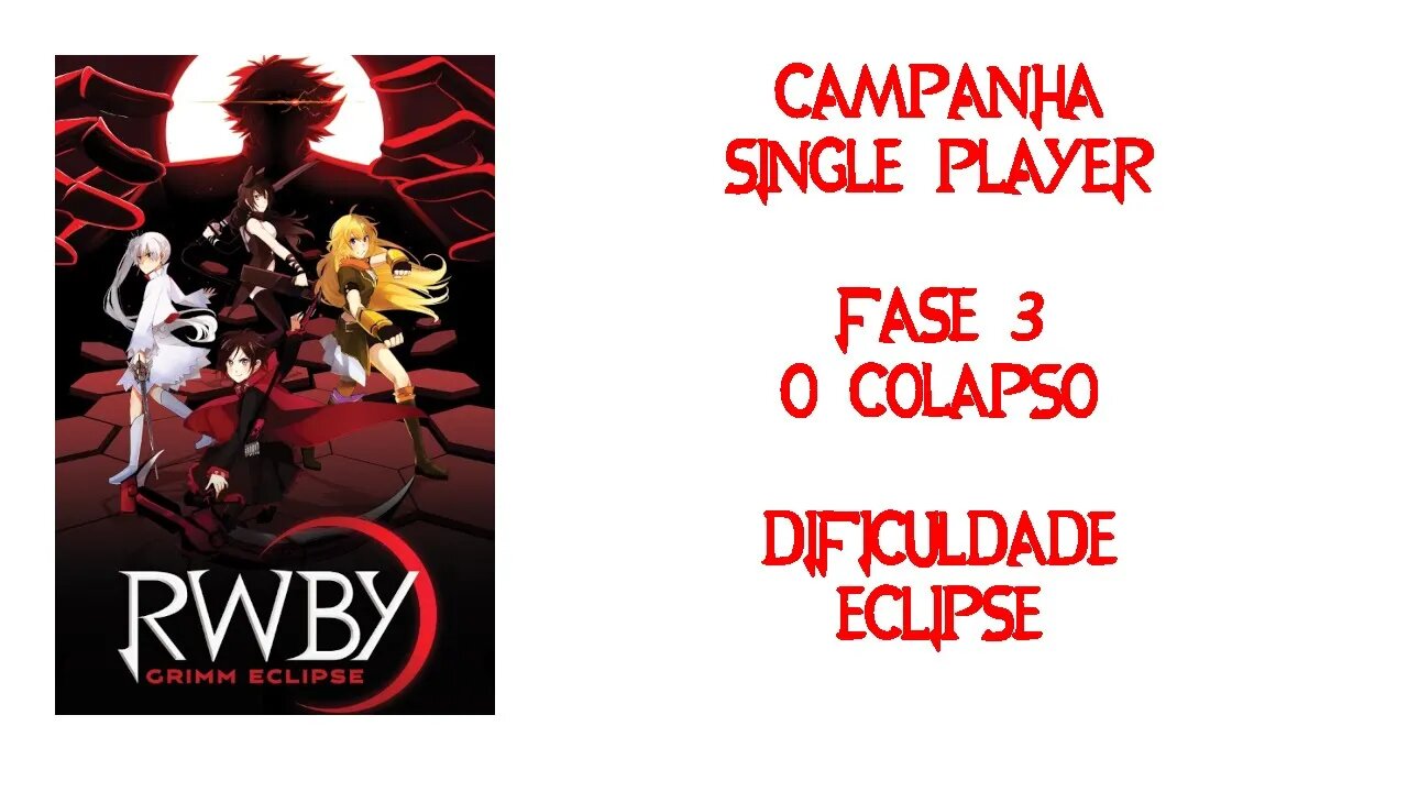 RWBY Grimm Eclipse - Campanha (Sozinho) - Fase 3