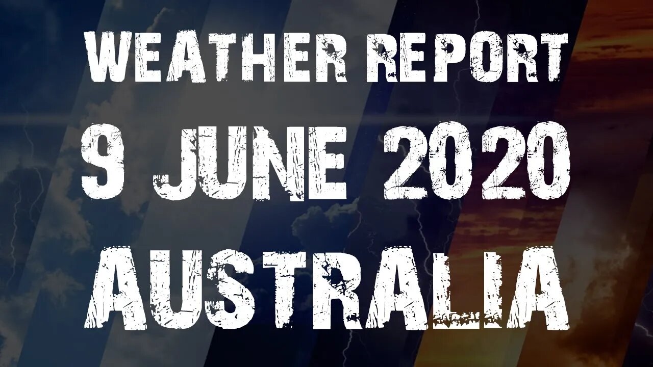 Weather Report Australia - 9 June 2020 | Friends World TV