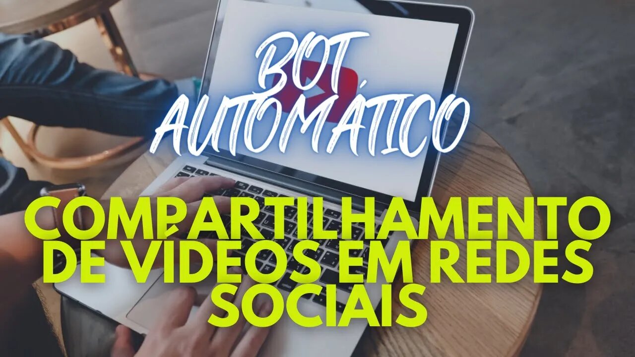 🤩Compartilhamento Automático de Vídeos do YouTube em Redes Sociais, Bot YouTube, Compartilhamento 🤩