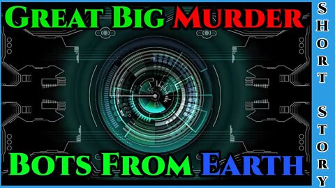 Best SciFi Storytime 1530 - Great Big Murder Bots from EARTH & Impossible to occupy | HFY