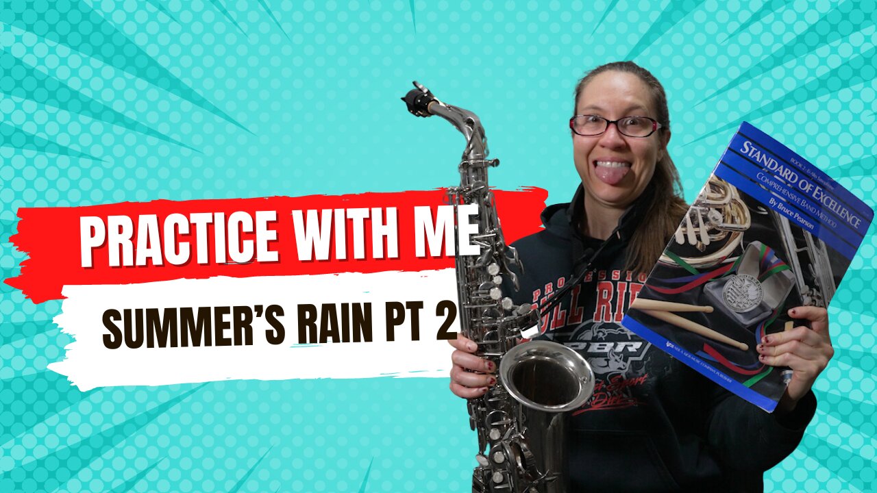 Summer's Rain Pt 2 | Standard of Excellence Book 2 | Alto Saxophone