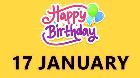 Happy Birthday to All who have Birthday on 17 January - Birthday Wish From Birthday Bash