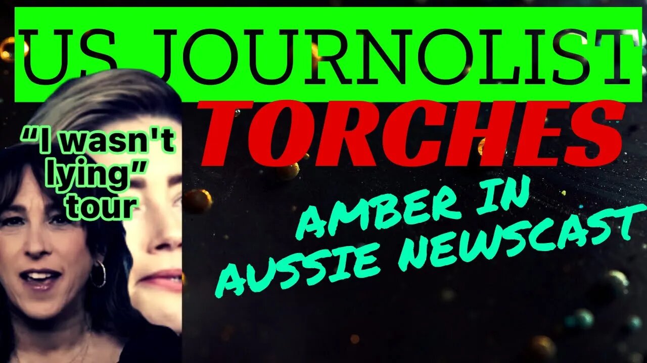 “I wasn’t lying tour” US JOURNO. TORCHES #amberheard ON AUSSIE NEWS #shorts