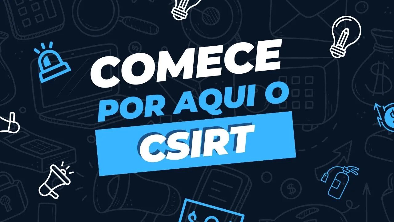 Começar seu CSIRT por esta área pode ser mais fácil
