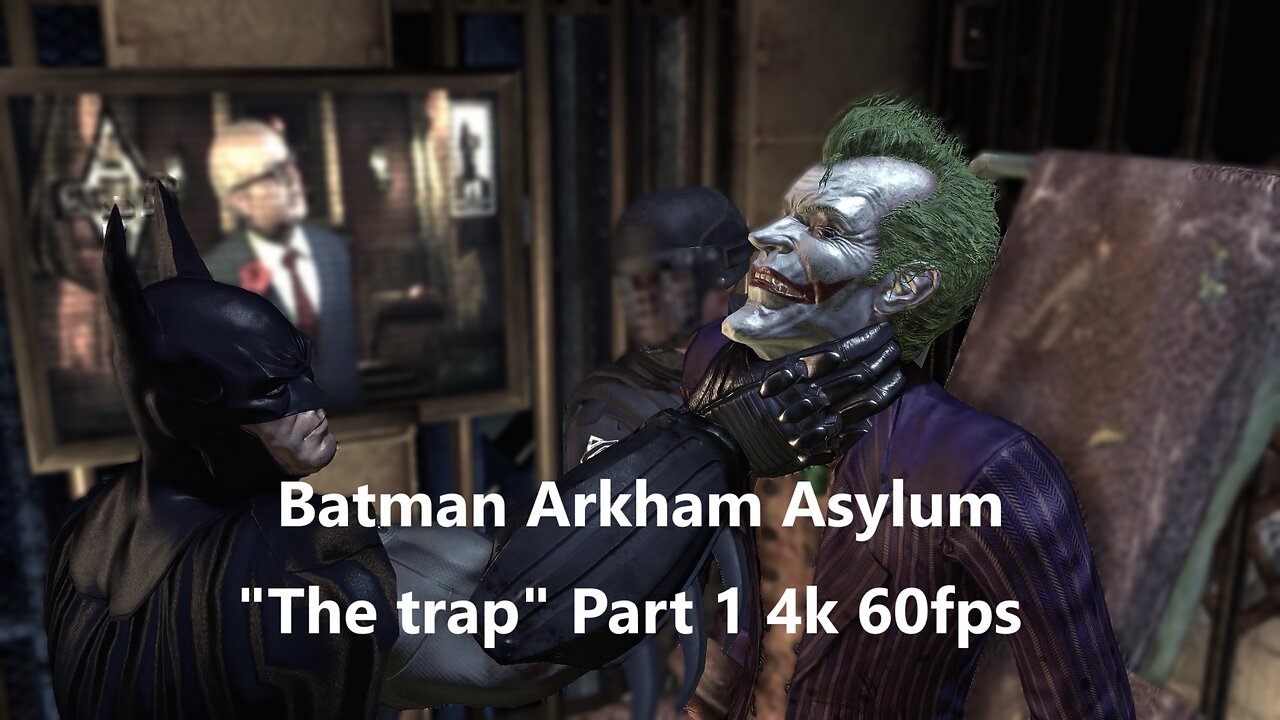 Batman Arkham Asylum "The Trap" Part 1 PC 4k 60fps cutscene