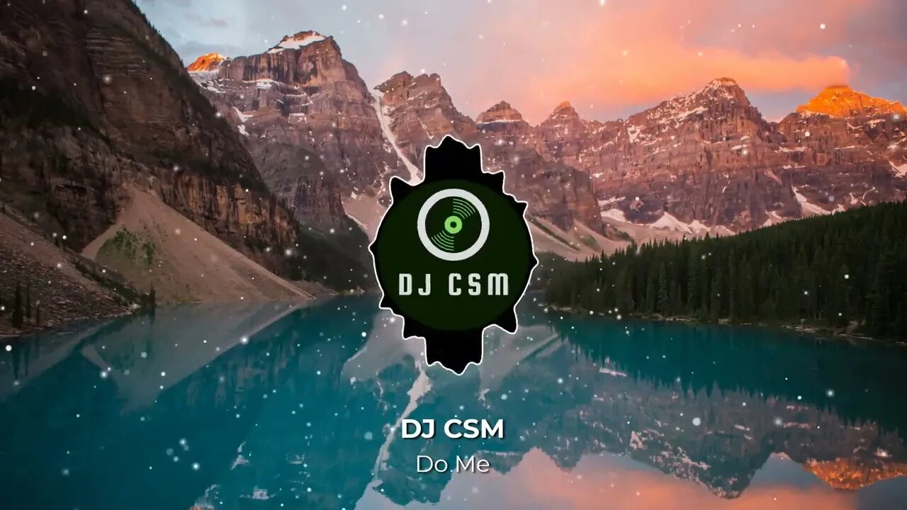 DJ CSM - Do Me