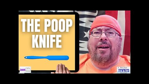 THE POOP KNIFE - 041222 TTV1572