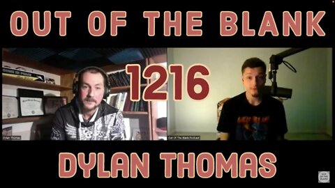 Out Of The Blank #1216 - Dylan Thomas