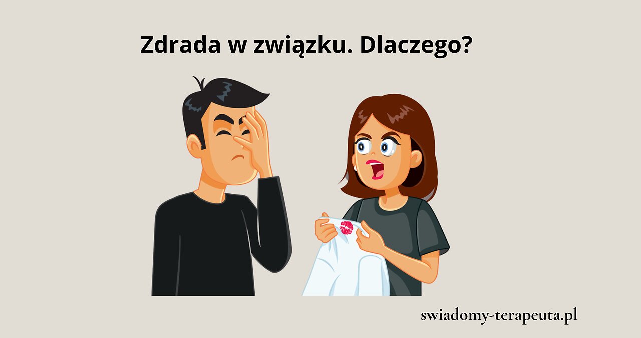 Zdrada w związku. Dlaczego?