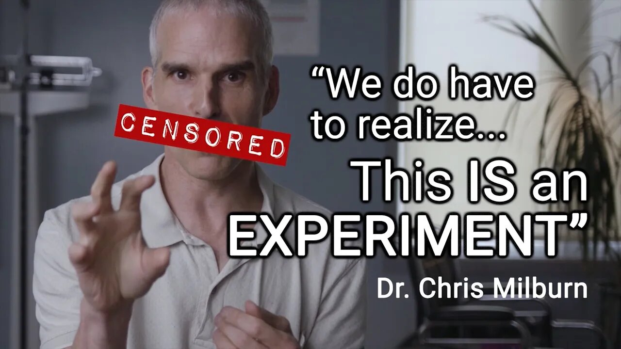 "This IS an EXPERIMENT!" - Dr. Chris Milburn