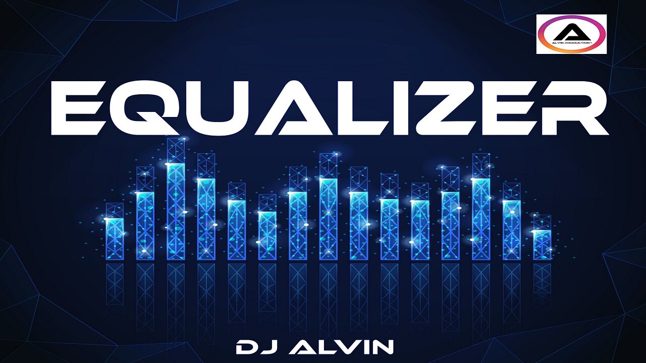 DJ ALVIN - EQUALIZER