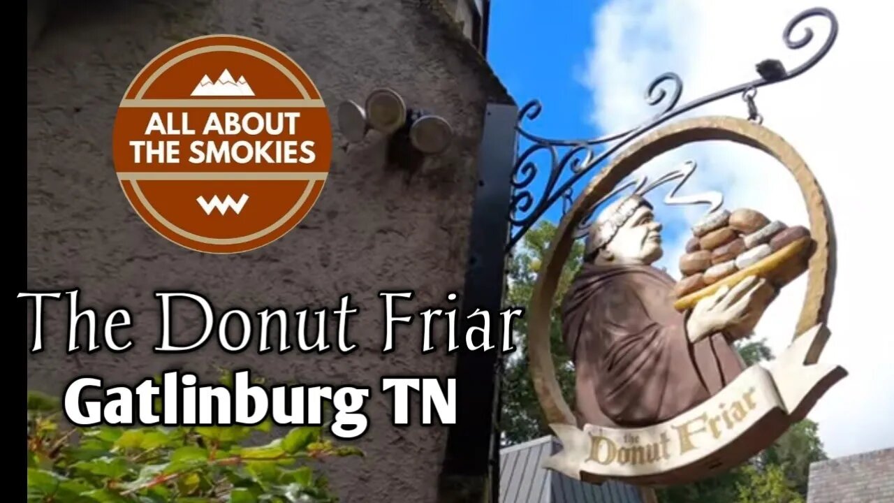 Donut Friar - Gatlinburg TN (The Village)