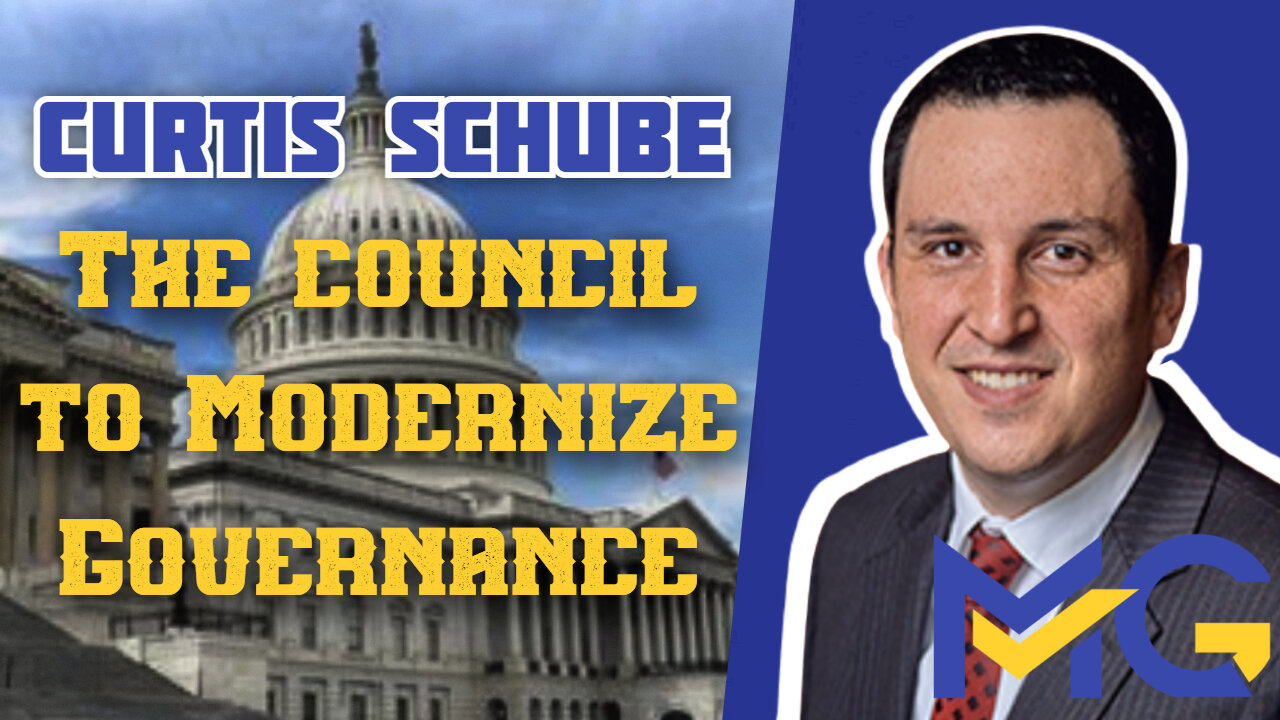 The Council To Modernize Governance (Curtis Schube Interview)