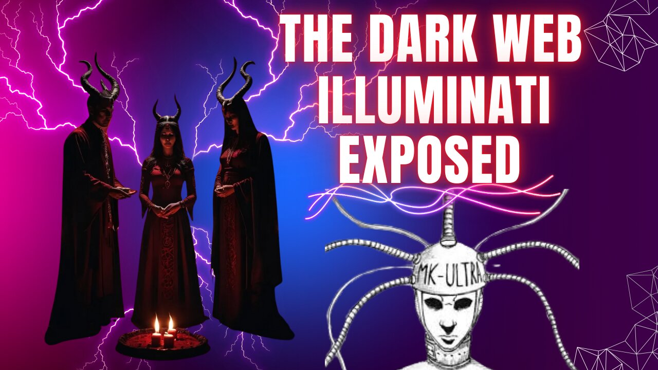 The Dark Web Chronicles: Illuminati Exposed