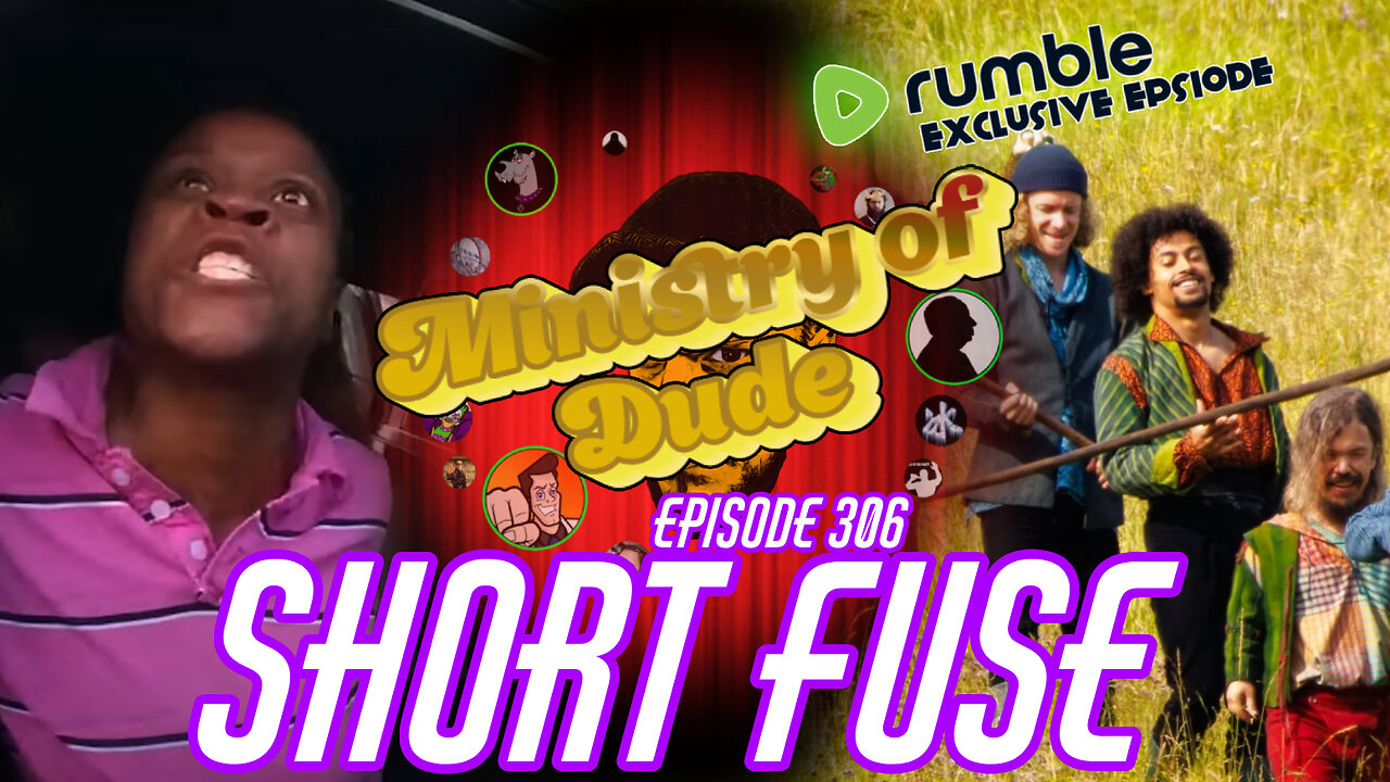 Short Fuse | Ministry of Dude #306