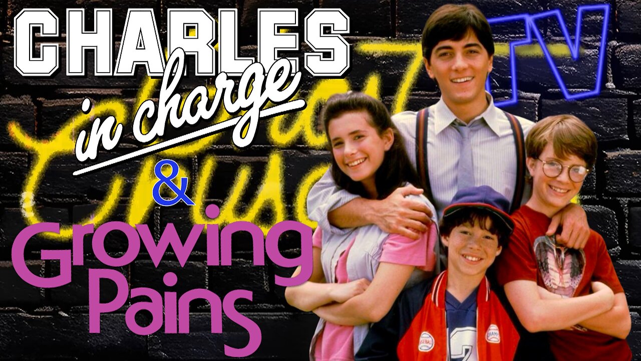 GCTV: 1PM - CHARLES IN CHARGE & GROWING PAINS