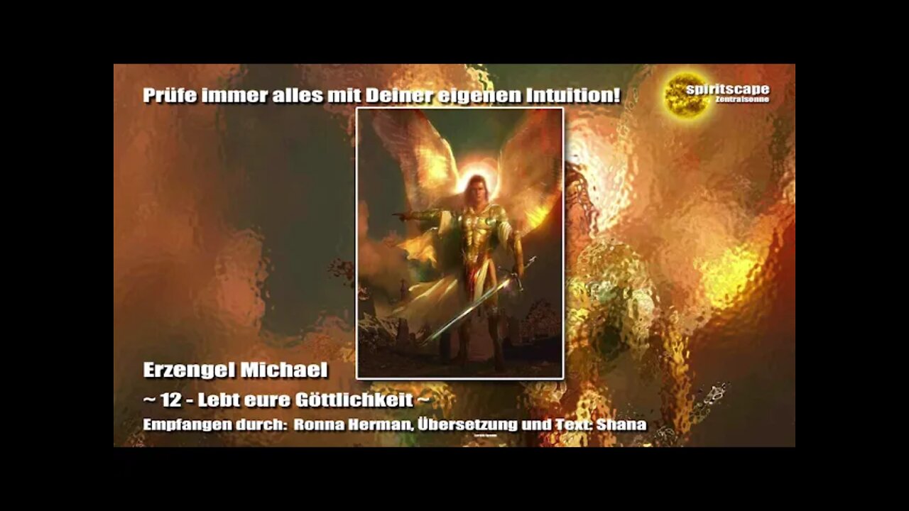 Erzengel Michael - 12 - Lebt eure Göttlichkeit
