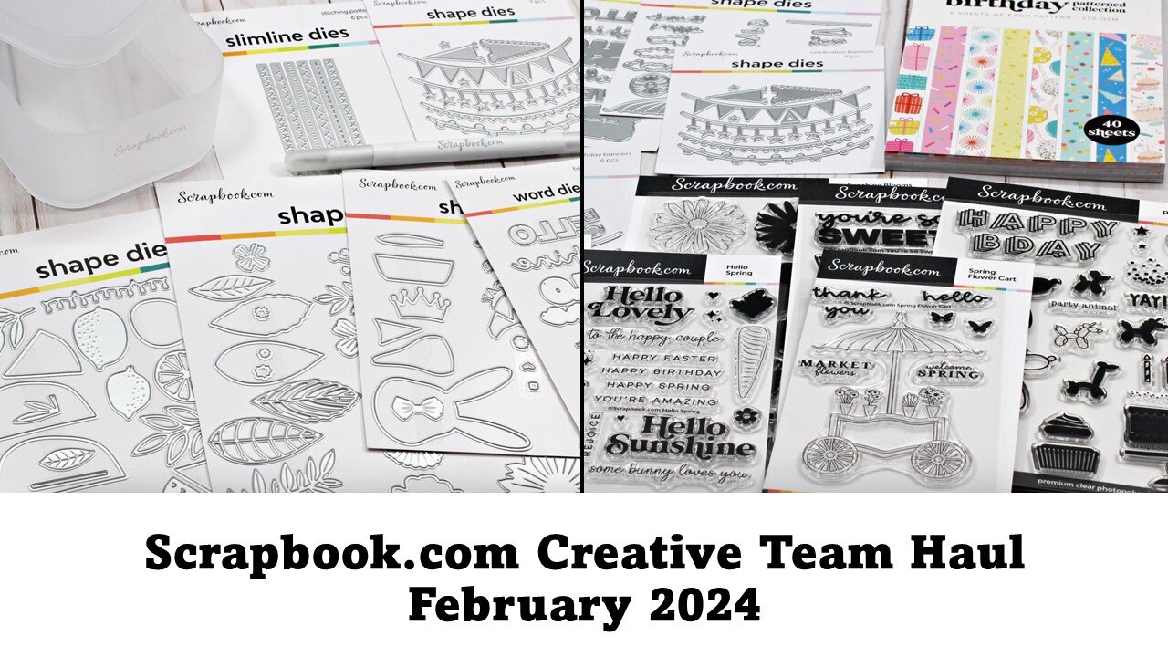 Scrapbook.com | Creative Team Haul | February 2024