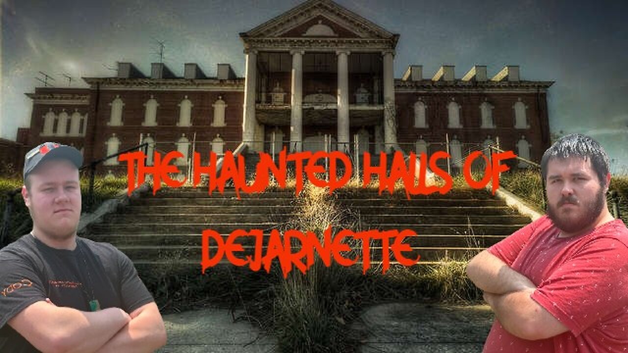 The Haunted Halls Of Dejarnette