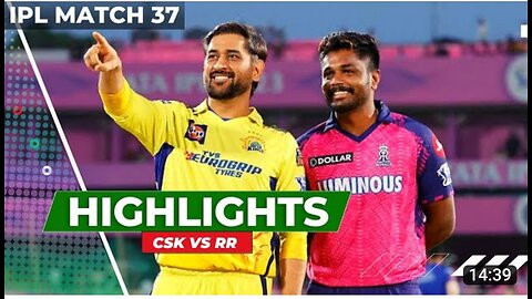 Ipl match 37 Highlights///chanai super kings cs rajistan royals