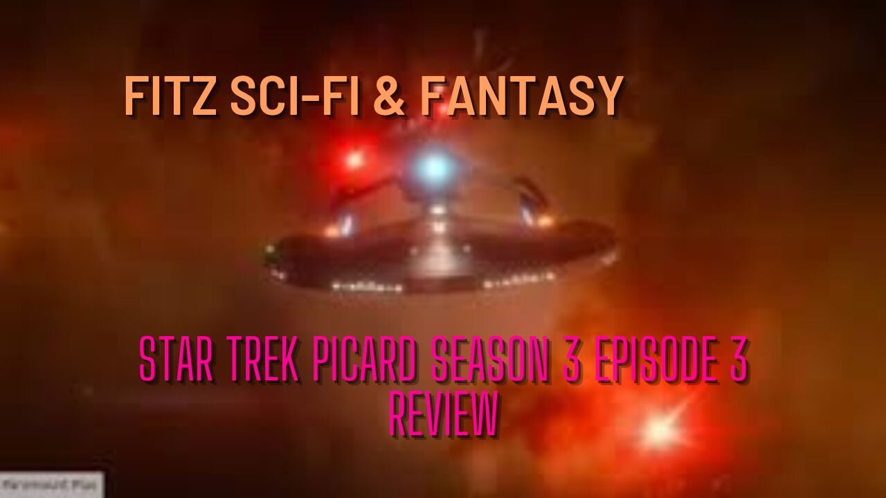 Star Trek Picard Season 3 Episode 3 Spoiler review