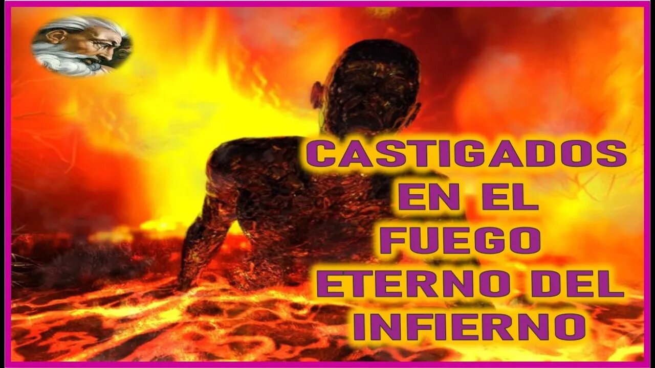 MENSAJE DE DIOS PADRE A MIRIAM CORISNI CASTIGADOS EN EL FUEGO ETERNO DEL INFIERNO 17 SEPTIEMBRE