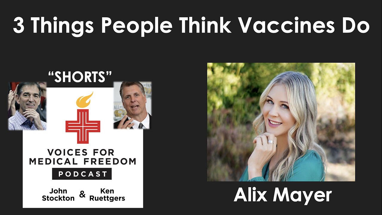 V-Shorts with Alix Mayer: 3 Things People Think Vaccines Do