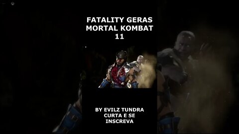 FATALITY GERAS MORTAL KOMBAT 11