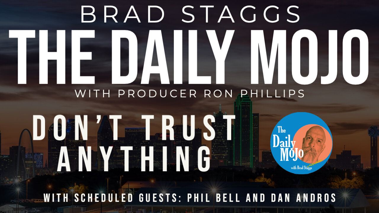 LIVE: Don’t Trust Anything - The Daily Mojo