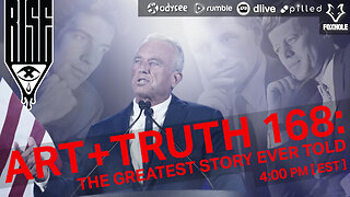 ART + TRUTH // EP. 168 // THE GREATEST STORY EVER TOLD